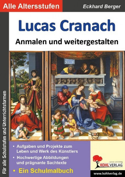 Lucas Cranach ... anmalen und weitergestalten