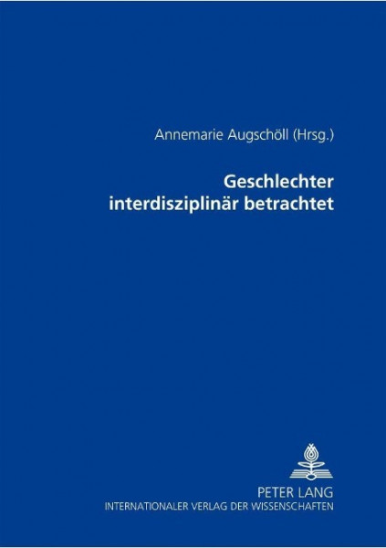 Geschlechter interdisziplinär betrachtet