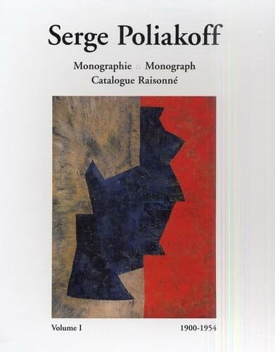 Serge Poliakoff: Catalogue Raisonne 1900-1954