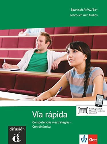 Vía rápida A1-B1+: Competencias y estrategias - Con dinámica. Kursbuch mit Audios