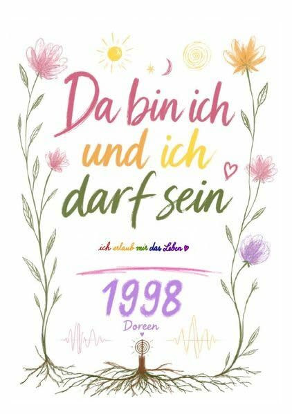 Da bin ich und ich darf sein: ich erlaub mir das Leben