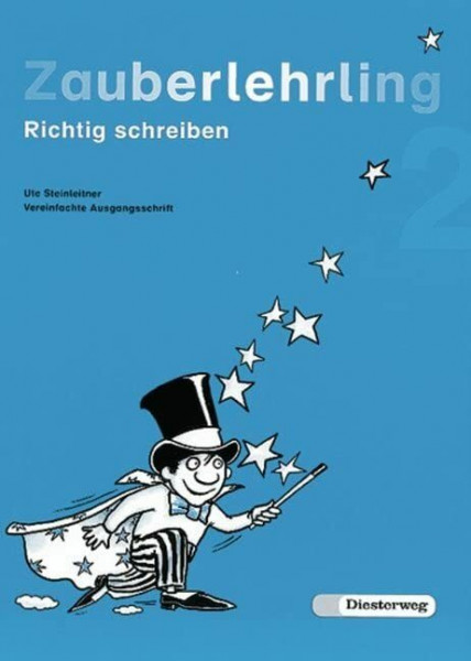 Zauberlehrling. Richtig schreiben: Zauberlehrling: Arbeitsheft 2 VA: Richtig schreiben / Arbeitsheft 2 VA