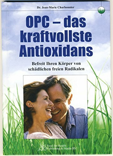 OPC - das kraftvollste Antioxidans