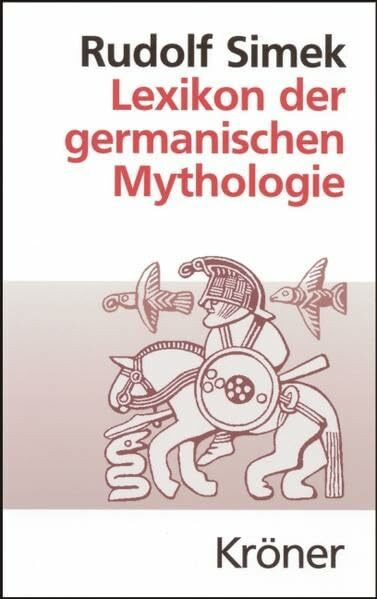 Lexikon der germanischen Mythologie (Kröners Taschenausgaben (KTA))