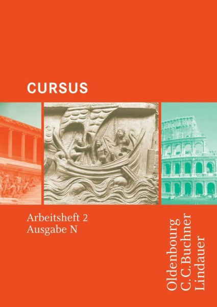 Cursus - Ausgabe N / Cursus N AH 2: Einbändiges Unterrichtswerk für Latein in Nordrhein-Westfalen / Zu den Lektionen 21-45 (Cursus - Ausgabe N: ... für Latein in Nordrhein-Westfalen)