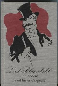 Lord Blumekohl und andere Frankfurter Originale