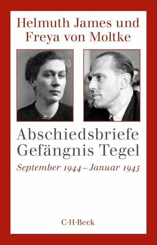 Abschiedsbriefe Gefängnis Tegel: September 1944 - Januar 1945 (Beck Paperback)