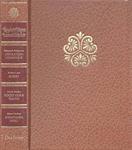 Operation Heimkehr Robby Recht oder Rache Jonathans Insel (Reader’s Digest Auswahlbücher Bd. 584)