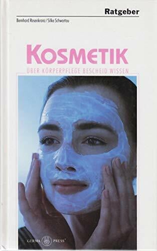 Kosmetik Ratgeber. Über Körperpflege Bescheid wissen
