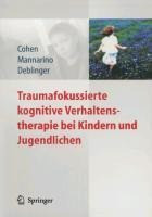 Traumafokussierte kognitive Verhaltenstherapie bei Kindern und Jugendlichen