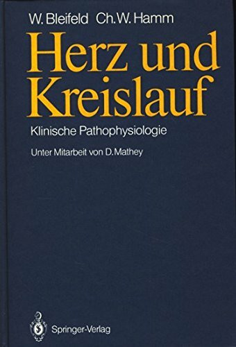 Herz und Kreislauf: Klinische Pathophysiologie