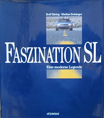 Faszination SL. Eine moderne Legende