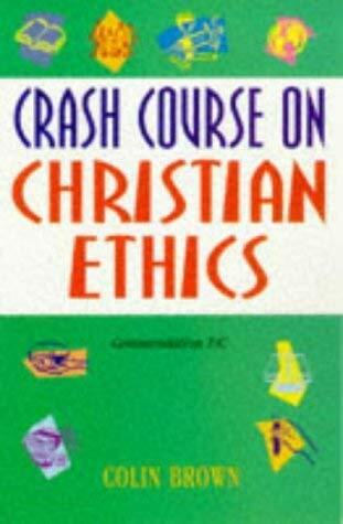 Crash Course on Christian Ethics (Crash courses)