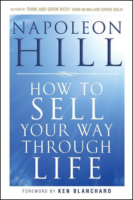 How To Sell Your Way Through Life How To Sell Your Way Through Life