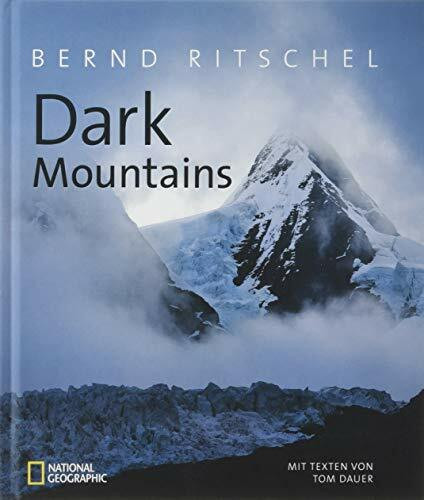 Bildband Berge – Dark Mountains. Bernd Ritschel zeigt in exklusiven Aufnahmen eine andere Seite der Alpen, Anden und des Himalaya: dunkel, schaurig, ... Fotografie zu diesem Buch - Bernd Ritschel