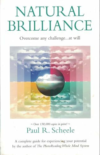 Natural Brilliance: Overcome Any Challenge...at Will