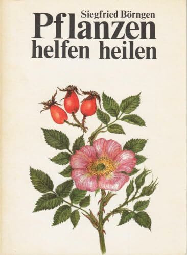 Pflanzen helfen heilen.