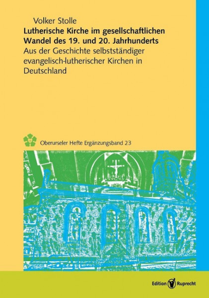 Lutherische Kirche im gesellschaftlichen Wandel des 19. und 20. Jahrhunderts