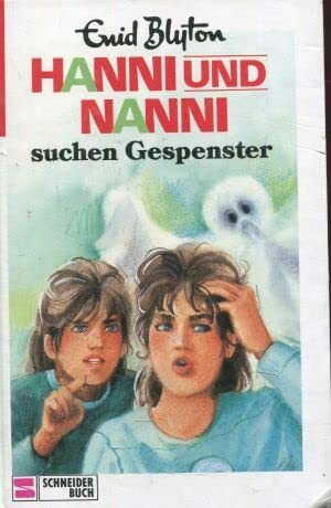 Hanni und Nanni suchen Gespenster. Schneider Buch Nr. 3670. 1. Auflage.