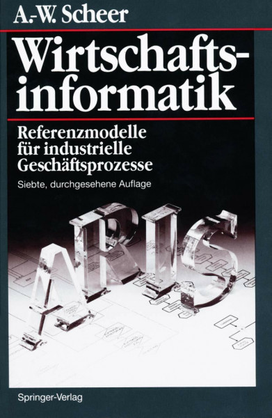 Wirtschaftsinformatik: Referenzmodelle für industrielle Geschäftsprozesse