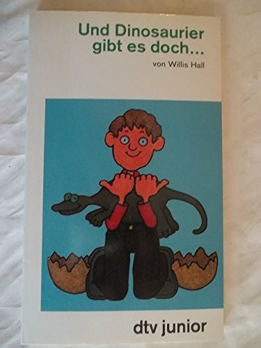 UND DINOSAURIER GIBT ES DOCH... (dtv junior)