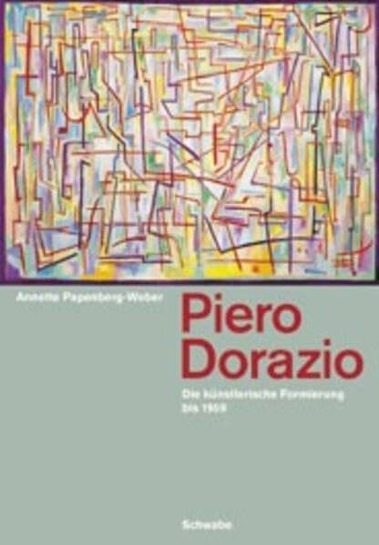 Piero Dorazio. Die künstlerische Formierung bis 1959