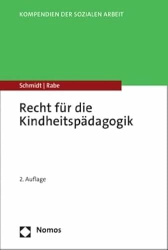 Recht für die Kindheitspädagogik (Kompendien der Sozialen Arbeit) Recht für die Kindheitspädagogik (Kompendien der Sozialen Arbeit)