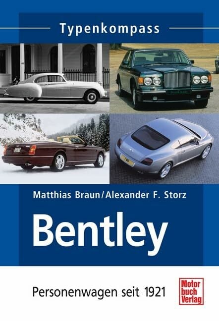 Bentley: Personenwagen seit 1921 Bentley: Personenwagen seit 1921