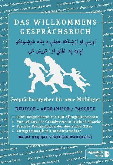 Das Willkommens- Gesprächsbuch Deutsch - Afghanisch / Paschtu