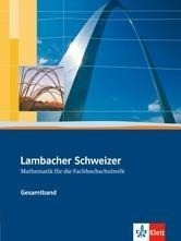 Lambacher Schweizer für die Fachhochschulreife. Gesamtband. Schülerbuch