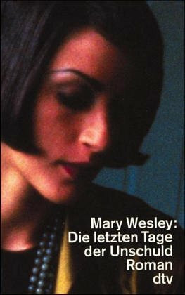 Die letzten Tage der Unschuld: Roman (dtv Literatur)
