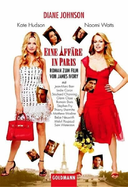 Eine Affäre in Paris: Buch zum Film: Roman zum Film (Goldmann Allgemeine Reihe)
