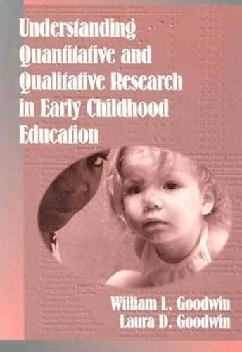 Understanding Quantitative and Qualitative Research in Early Childhood Education (Early Childhood Education Series (Teachers College Pr))