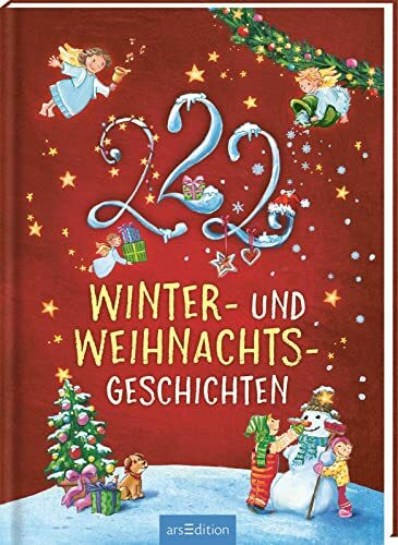 222 Winter- und Weihnachtsgeschichten: Winterliche Minuten-Geschichten zum Vorlesen, fürs Einschlafritual, für Kinder ab 3 Jahren