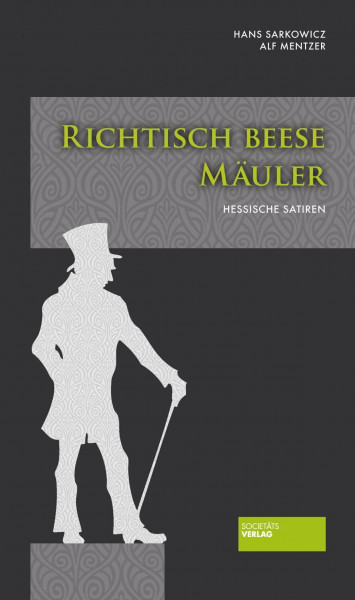 Richtisch beese Mäuler: Hessische Satiren