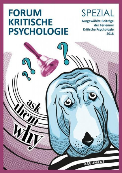 Forum Kritische Psychologie / »ask them why«