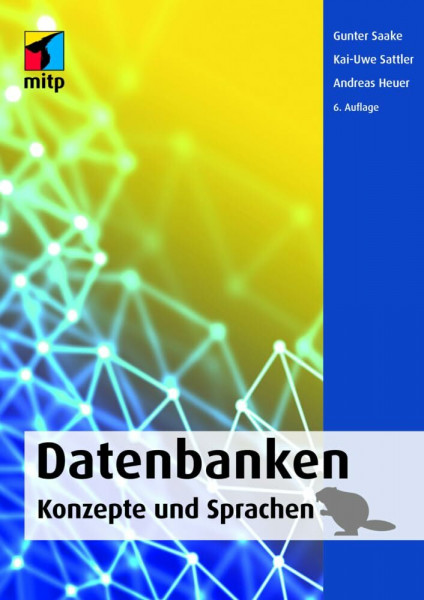 Datenbanken - Konzepte und Sprachen (mitp Professional)
