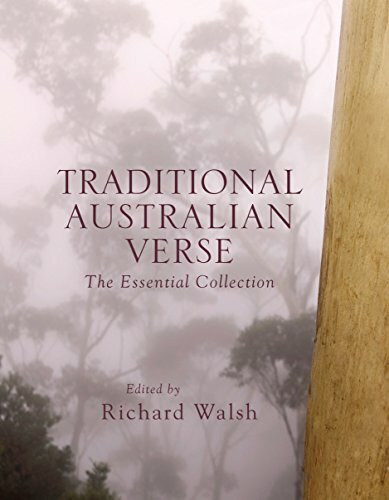 Traditional Australian Verse: The Essential Collection
