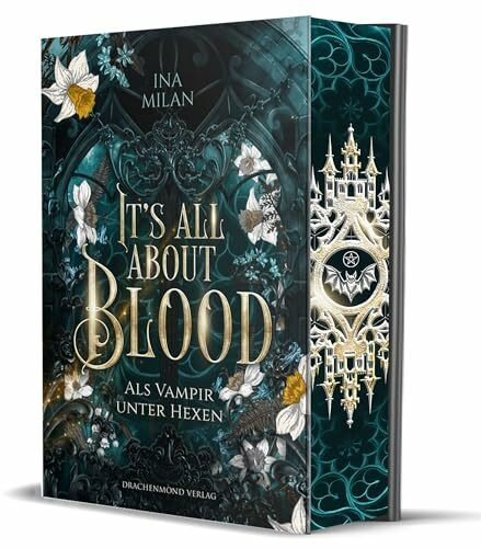 It´s all about Blood: Als Vampir unter Hexen | Schmuckausgabe mit Farbschnitt-Garantie