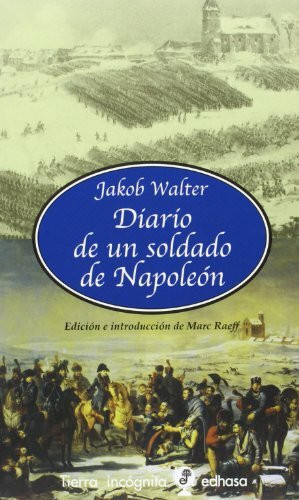 Diario de un soldado de Napoleón (Tierra Incógnita)