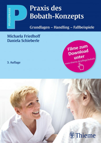 Praxis des Bobath-Konzepts: Grundlagen - Handling - Fallbeispiele (Pflegepraxis)