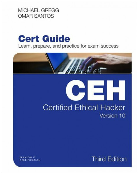 Certified Ethical Hacker (CEH) Version 10 Cert Guide, 3/e (Certification Guide)