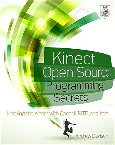 McGraw-Hill/Tab Electronics Kinect Open Source Programming Secrets, Hacking The Kinect With Openni, Nite, And Java