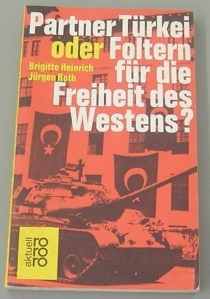 Partner Türkei oder Foltern für die Freiheit des Westens.