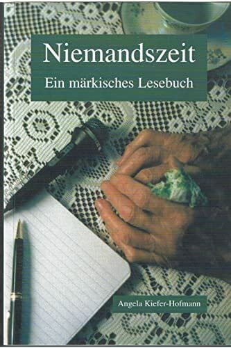 Niemandszeit: Ein märkisches Lesebuch