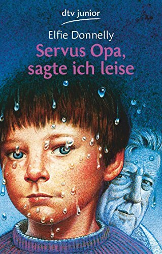 Servus Opa, sagte ich leise: Ausgezeichnet mit dem Deutschen Jugendbuchpreis 1976, Kategorie Kinderbuch