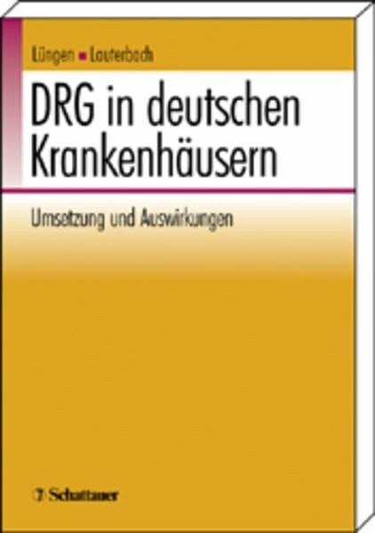 DRG in deutschen Krankenhäusern: UmSetzung und Auswirkungen