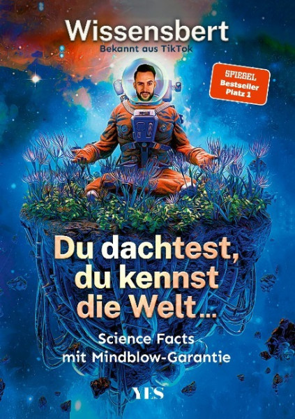 Du dachtest, du kennst die Welt...