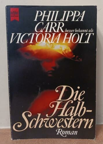 Die Halbschwestern (Heyne Allgemeine Reihe (01))
