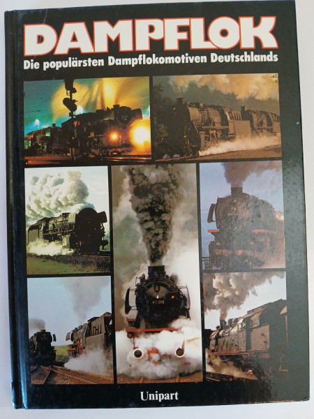 Dampflok. Die populärsten Dampflokomotiven Deutschlands